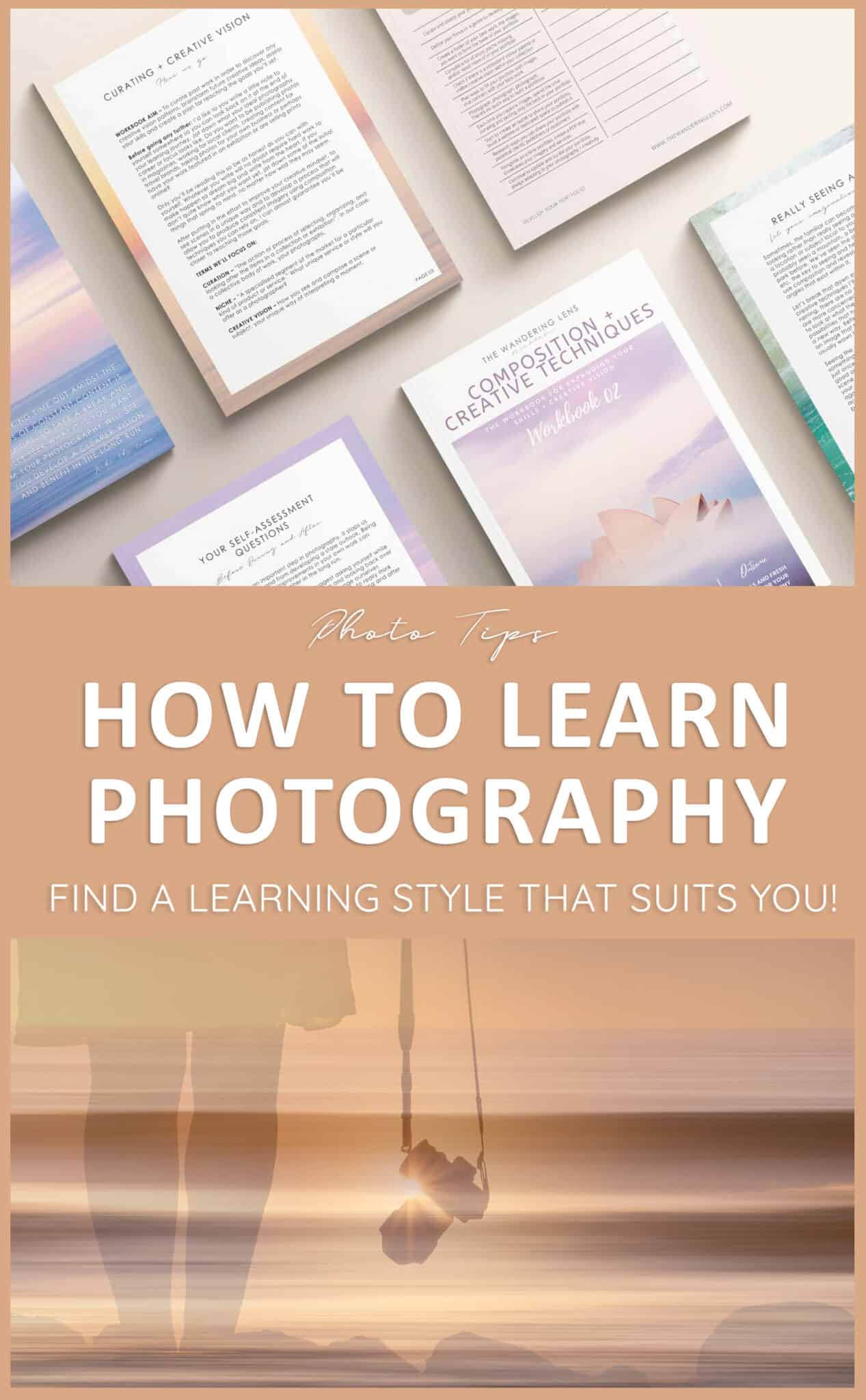 How to Learn Photography - 8 Learning Styles for Photographers